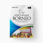 Visi Kebudayaan Borneo: Konsep dan Implementasi dalam Kurikulum