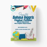Pengantar Bahasa Inggris Tingkat Pemula: Untuk Mahasiswa Non-English Department
