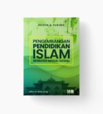 Pengembangan Pendidikan Islam Berbasis Modal Sosial