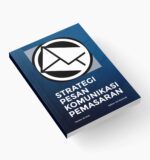 Strategi Pesan Komuniksi Pemasaran: Sebuah Pendekatan PR Online dan Framing - Image 2