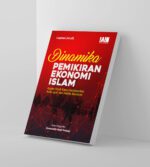 Dinamika Pemikiran Ekonomi Islam: Kajian Studi Kasus berdasarkan Ayat-ayat dan Hadits Ekonomi - Image 3