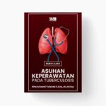 Buku Ajar: Asuhan Keperawatan pada Tuberculosis