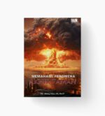 Memahami Fenomena Akhir Zaman