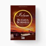 Islam dan Budaya Borneo: Studi Pemetaan Kawasan
