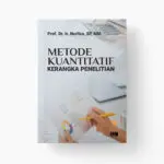 Metode Kuantitatif: Kerangka Penelitian