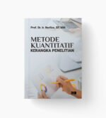 Metode Kuantitatif: Kerangka Penelitian