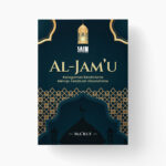 Al-Jam'u (Keragaman Relativisme Menuju Kesatuan Absolutisme)
