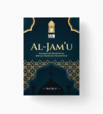 Al-Jam'u (Keragaman Relativisme Menuju Kesatuan Absolutisme)