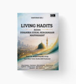 Living Hadits dalam Dinamika Sosial Keagamaan Masyarakat