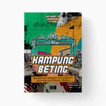 Kampung Beting: Berdamai dengan Kenyataan dan Merajut Masa Depan